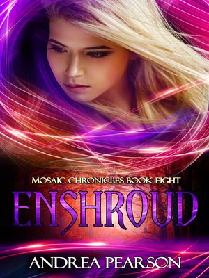 cover image of Enshroud, Mosaic Chronicles Book Eight